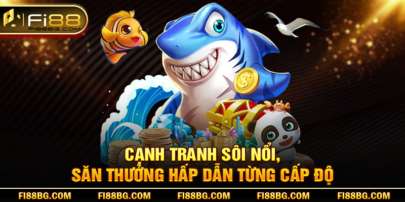 Cạnh tranh sôi nổi, săn thưởng hấp dẫn từng cấp độ