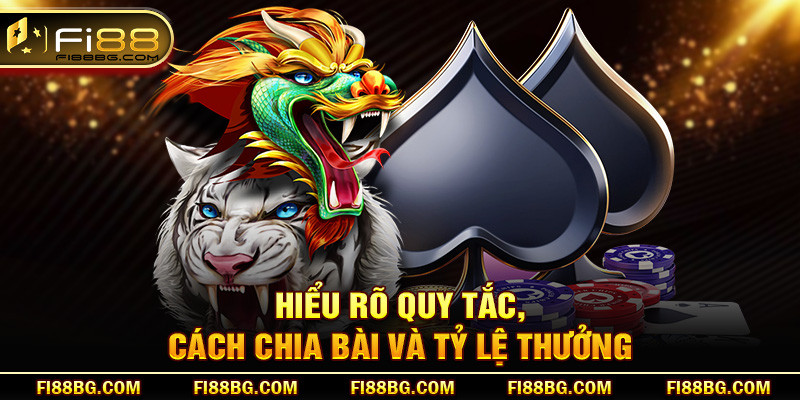 Long Hổ - Trò Chơi Căng Não Được Ưa Chuộng Trên fi88